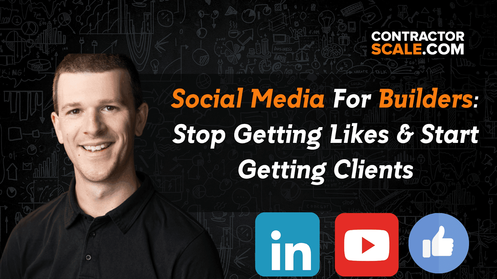 Social Media For Builders: Stop Getting Likes & Start Getting Clients